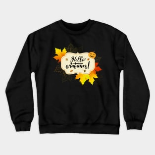 Cute Hello Autumn Season Thanksgiving and Fall Color Lovers Crewneck Sweatshirt